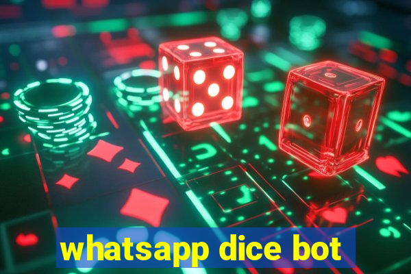 whatsapp dice bot